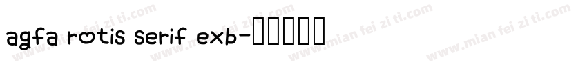 agfa rotis serif exb字体转换